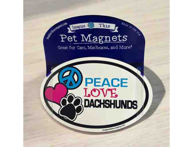 Peace Love Dachshunds Magnet - Made in USA - Donated by "For the Love of Weens" - Photo 1