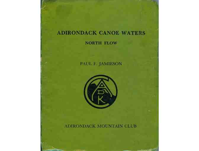 Winter Hiking & Camping, and Adirondack Canoe Waters, North Flow, 1970's