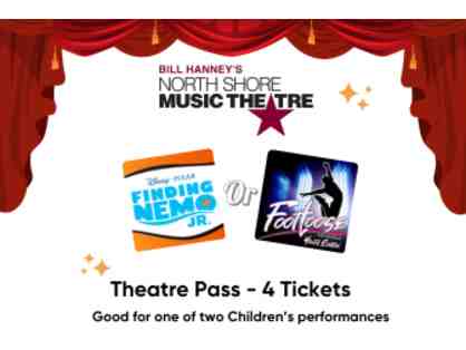 North Shore Music Theatre Pass - 4 Tickets!