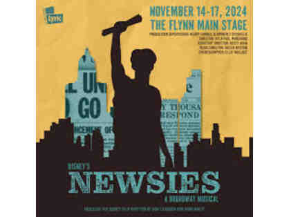 Two Tickets to Newsies at the Flynn