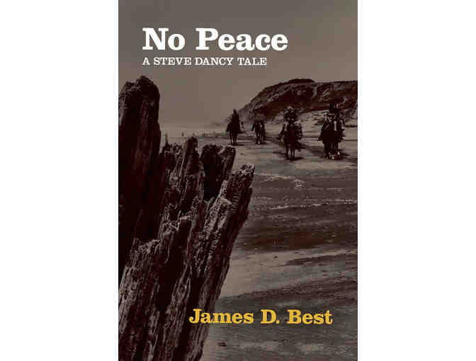 Autographed! 'No Peace' by James D. Best! A 'Steve Dancy Tale' Newest Book!