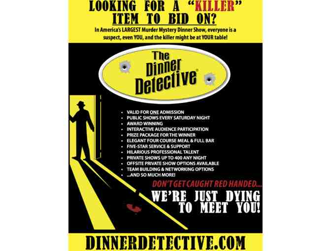 THE DINNER DETECTIVE LOS ANGELES - ADMISSION FOR ONE (1) TO A MURDER MYSTERY SHOW