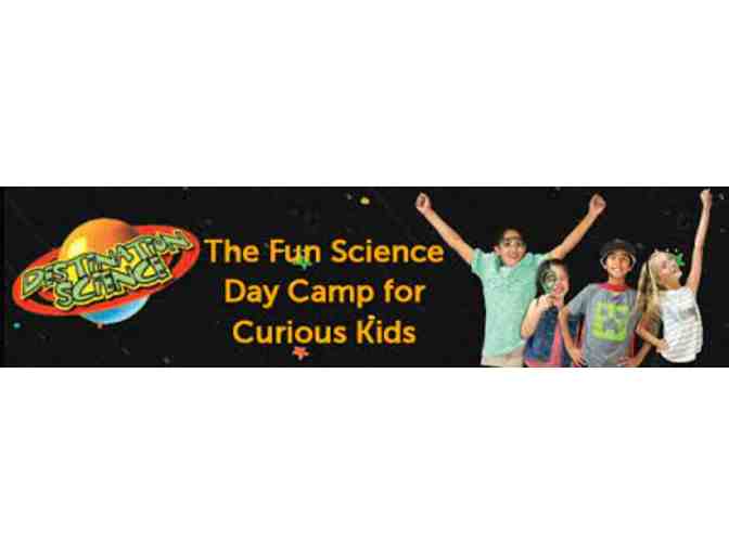 Destination Science Camp-1 Week of Camp for Summer 2022!
