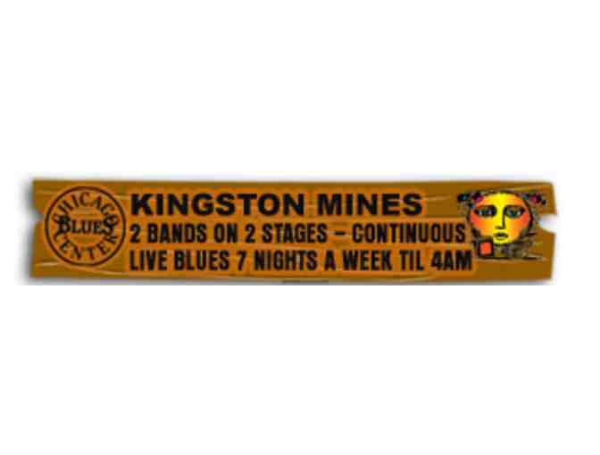 KINGSTON MINES - Free Admission for 4 plus 4 free drinks - $100 Value