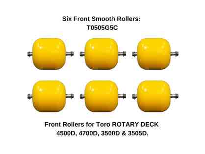 Six Front Smooth Rollers For Toro 4500D, 4700D, 3500D & 3505D Rotary Deck Mowers