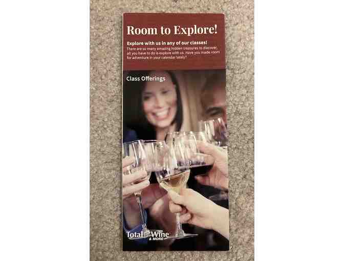 WINE CLASS (Include 20 Friends!) - at Total Wine Store ($600 Value)