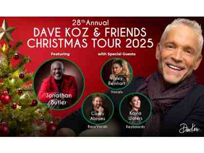 Two (2) Tickets to Dave Koz & Friends Christmas Tour @ CAPA