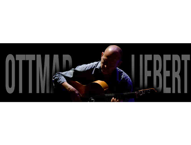 OTTMAR LIEBERT/LUNA NEGRA AT THE CANYON CLUB - 2 TICKETS