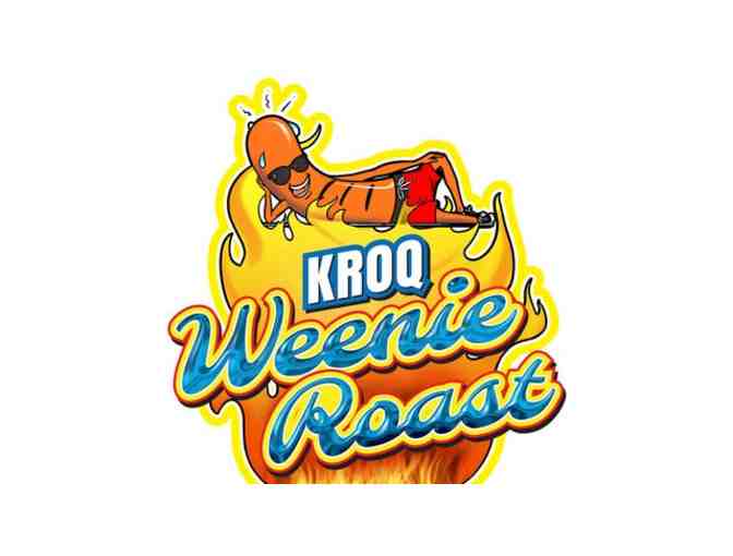 KROQ VIP WEENIE ROAST- 2 TICKETS