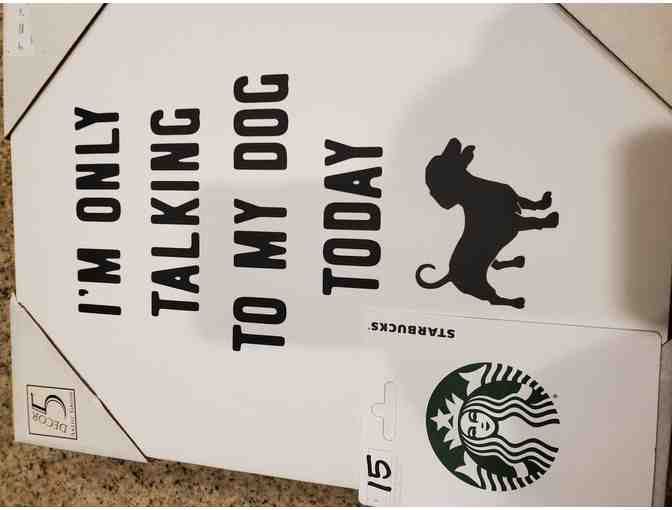 Sign and Starbucks giftcard