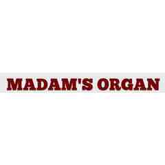 Madam's Organ