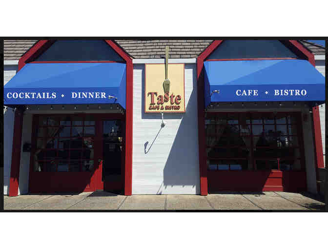 239. $100 Gift Certificate to Taste Bistro