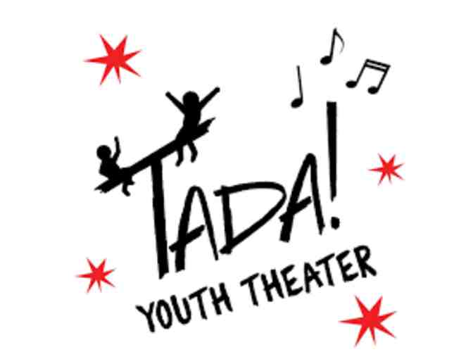 TADA! - 4 tickets to a TADA! Original Musical