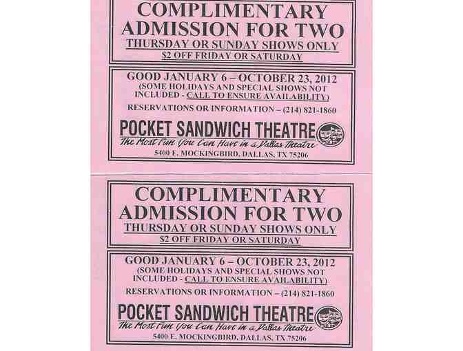 2 tickets to The Pocket Sandwich Theatre- ITEM 1