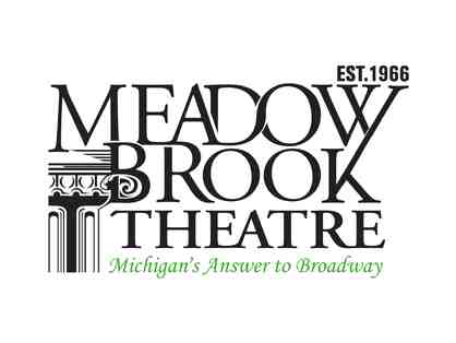 Season Tickets for 2 at Meadow Brook Theatre for the 2025/2026 Season