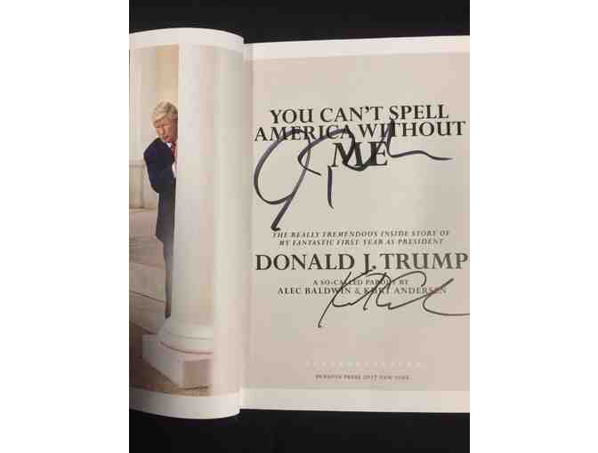 Alec Baldwin's You Can't Spell America Without Me (A So-Called Parody) - Autographed Copy