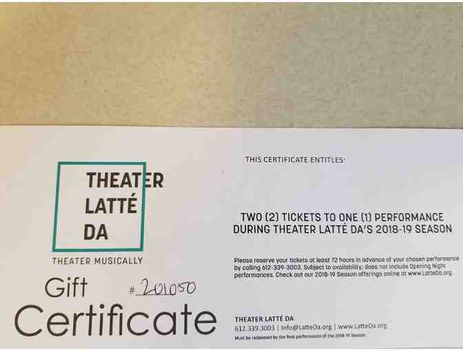 2 Tickets For Theater Latte Da