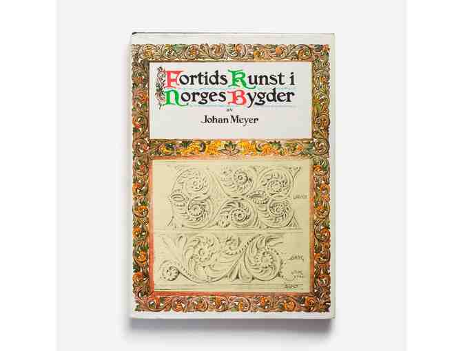 Volumes 1 - V1 Fortids-Kunst-I Norges-Bygder by Johan Meyer