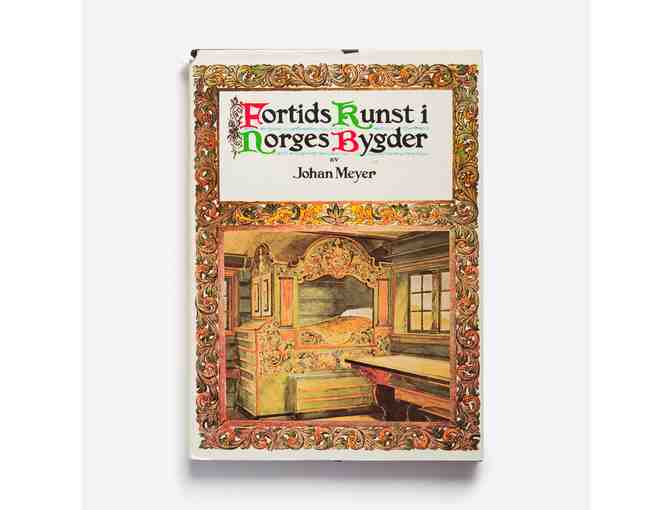 Volumes 1 - V1 Fortids-Kunst-I Norges-Bygder by Johan Meyer