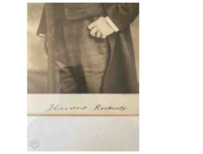 AUTOGRAPHED President Teddy Roosevelt Print