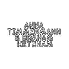 Anna Timmermann & Braham Ketcham