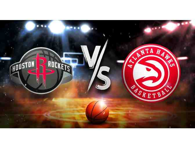 Four Tickets to the Rockets vs Atlanta Hawks