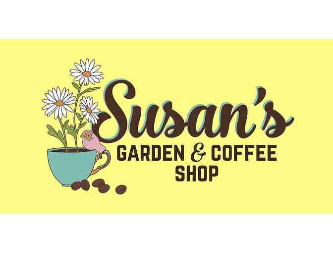 Susan's Garden and Coffee Shop - $25 Gift Card