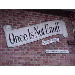 Once Is Not Enuff