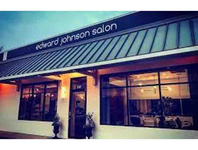 Edward Johnson Salon - Value: $250 Donated by: Emilie Kennedy and The 2nd Grade Class