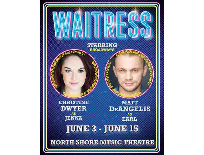 North Shore Music Theatre - Theater Pass for Two Tickets to Waitress