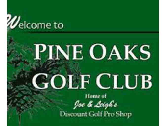 Four (4) 'Mon-Fri Nine'  Greens Fee Certificates donated by Pine Oaks