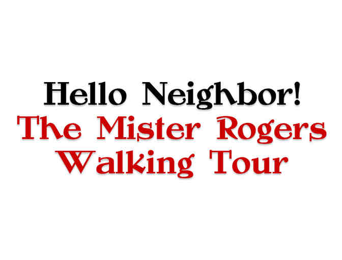 Mister Rogers Walking Tour for 4