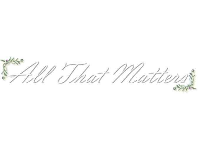 All That Matters - $25 Gift Certificate
