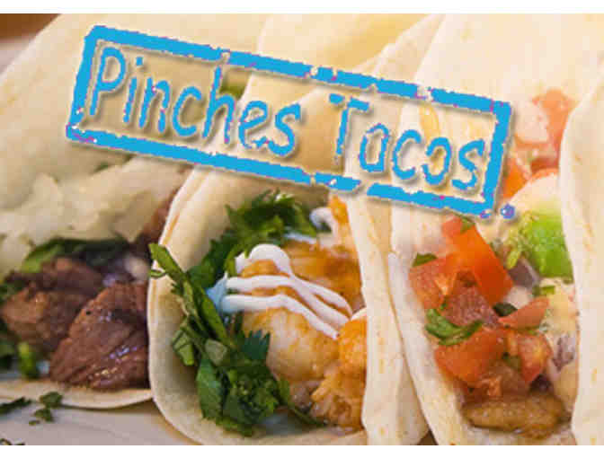 Pinches Tacos: $20 Gift Certificate  (2 of 3)