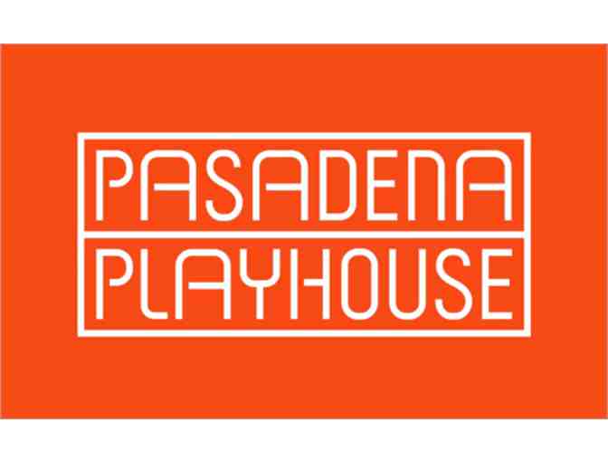 The Pasadena Playhouse: Two Tickets to a Main Stage Production