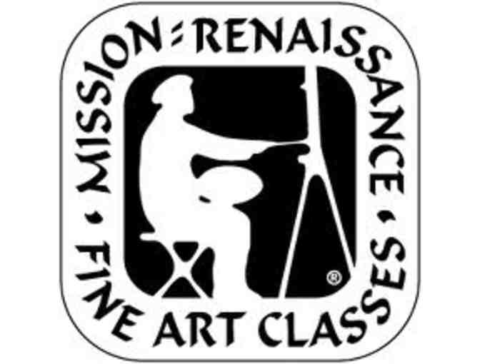 Mission: Renaissance Fine Art Classes: Four (4) Children's Fine Art Classes
