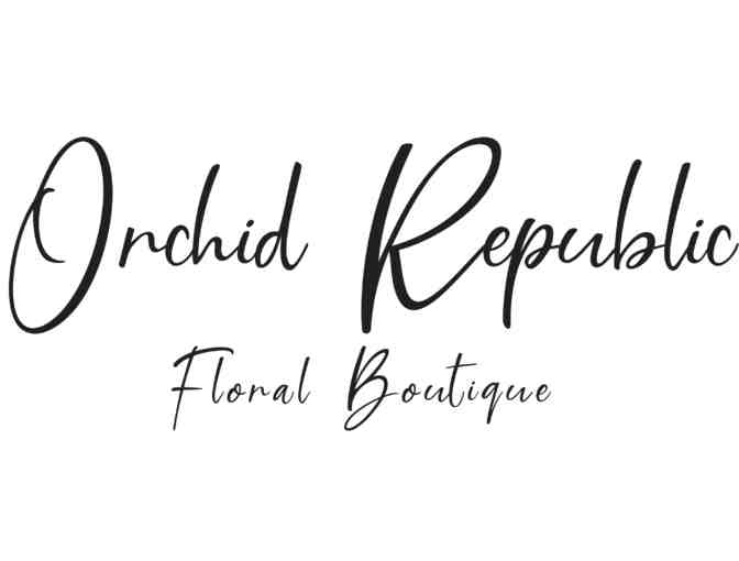 Orchid Republic Floral Boutique Santa Monica: $300 Gift Certificate