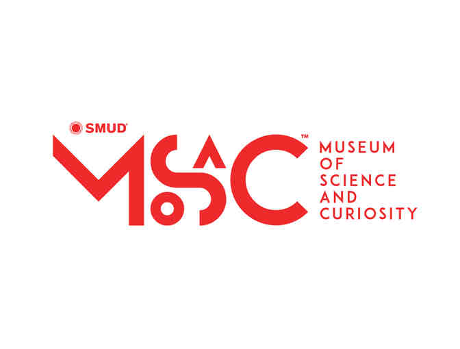 Museum of Science and Curiosity (MOSAC) (Sacramento): 4 Admission Tickets