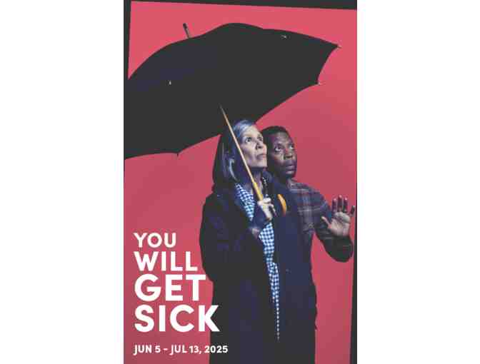Steppenwolf Theatre- 2 Tickets to You Will Get Sick