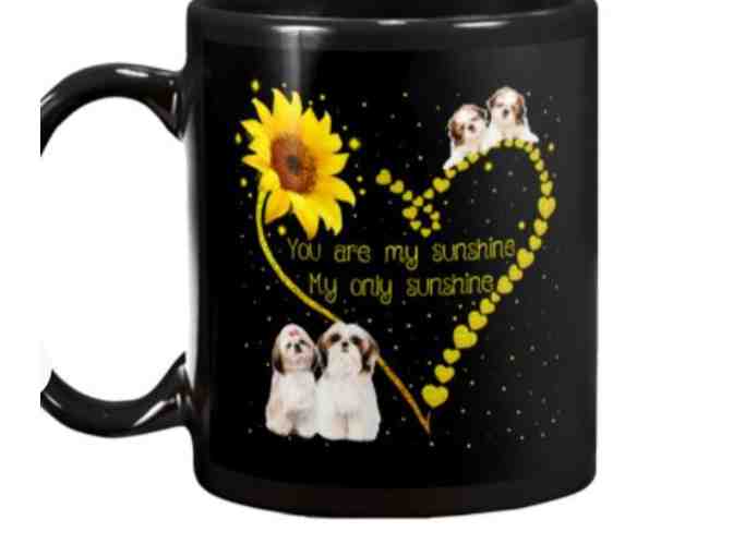 Shih Tzu Mug - You are my Sunshine