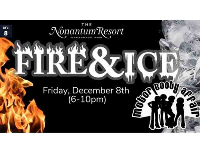 Two Tickets to the Fire & Ice Festival at the Nonantum Resort