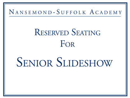 8 Reserved seats for the Senior Slideshow!
