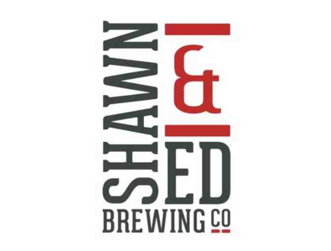 Shawn & Ed Brewing Co. Tasting and Tour for 10