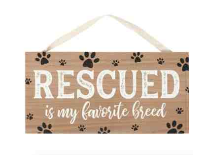 Rescued Is My Favorite Breed Wall Decor