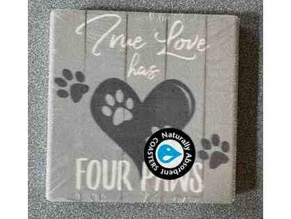 True Love has Four Paws Absorbent Stone Coaster