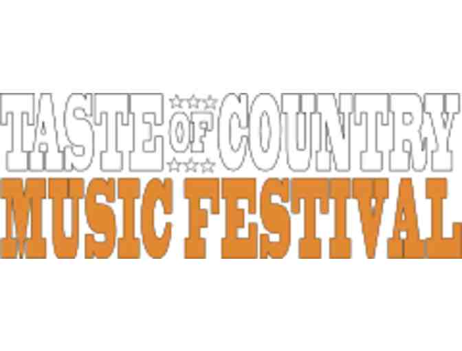2018 Taste of Country Music Festival Pair of 3 day General Admission Passes