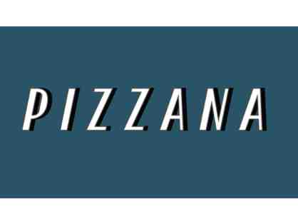 $100 Gift Card to ANY Pizzana restaurant