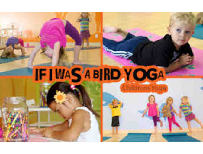 If I Was a Bird Yoga - 1 month of sessions of kids yoga!