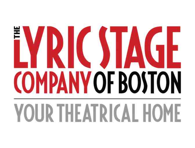 The Lyric Stage Company of Boston - 2 Tickets - Photo 1