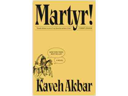 Martyr! A novel By Kaveh Akbar (Hardcover)